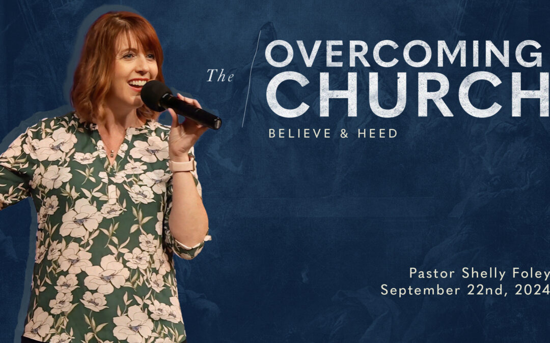 Overcoming as a Church: Embracing the Depths of God’s Truth