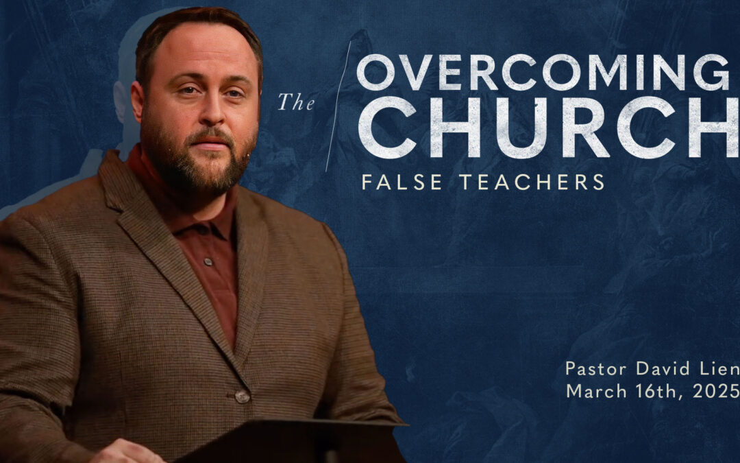 Discerning False Teaching: A Call to Biblical Discernment