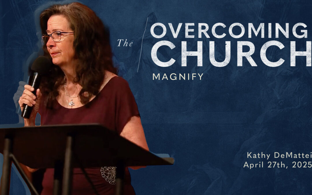 Magnify the Lord: How Praise and Worship Overcome Death
