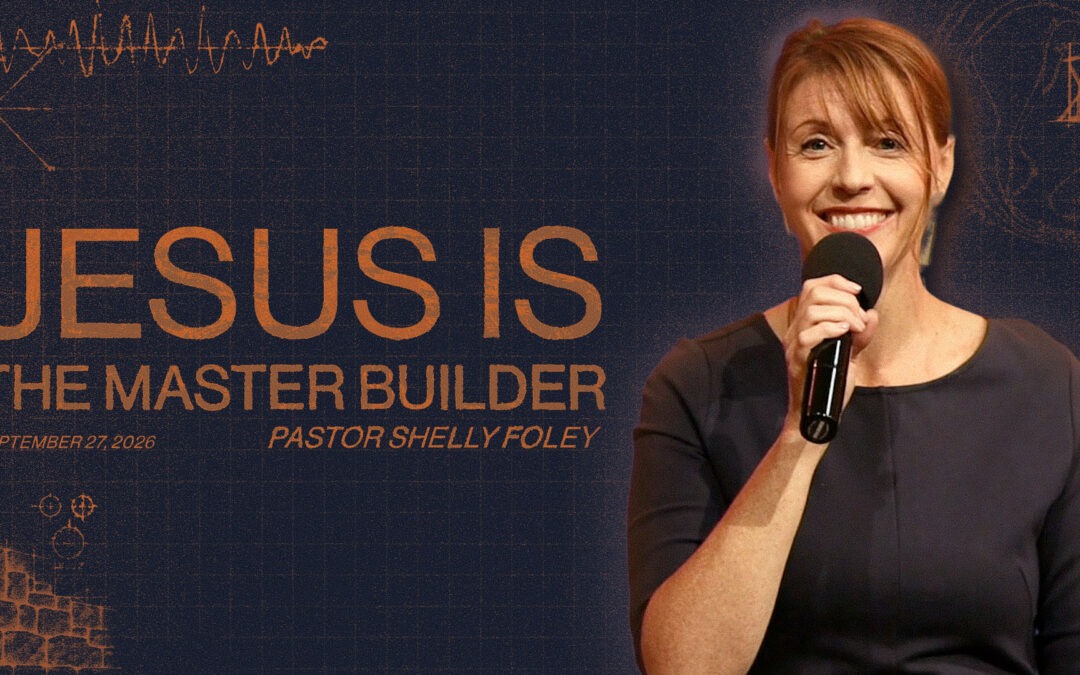 Jesus Is the Master Builder